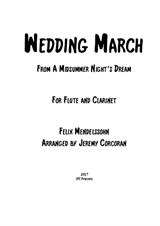 Wedding March from A Midsummer Night's Dream, for flute and clarinet